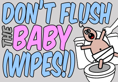 Dont flush the baby wipes song by Steve Anderson